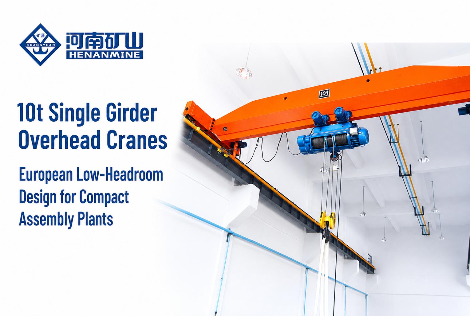 10t Single Girder Overhead Cranes European Low-Headroom Design for Compact Assembly Plants