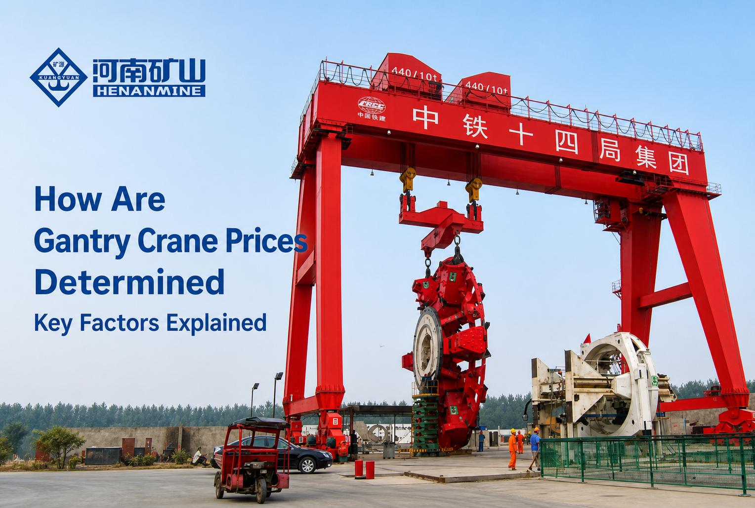 How Are Gantry Crane Prices Determined Key Factors Explained