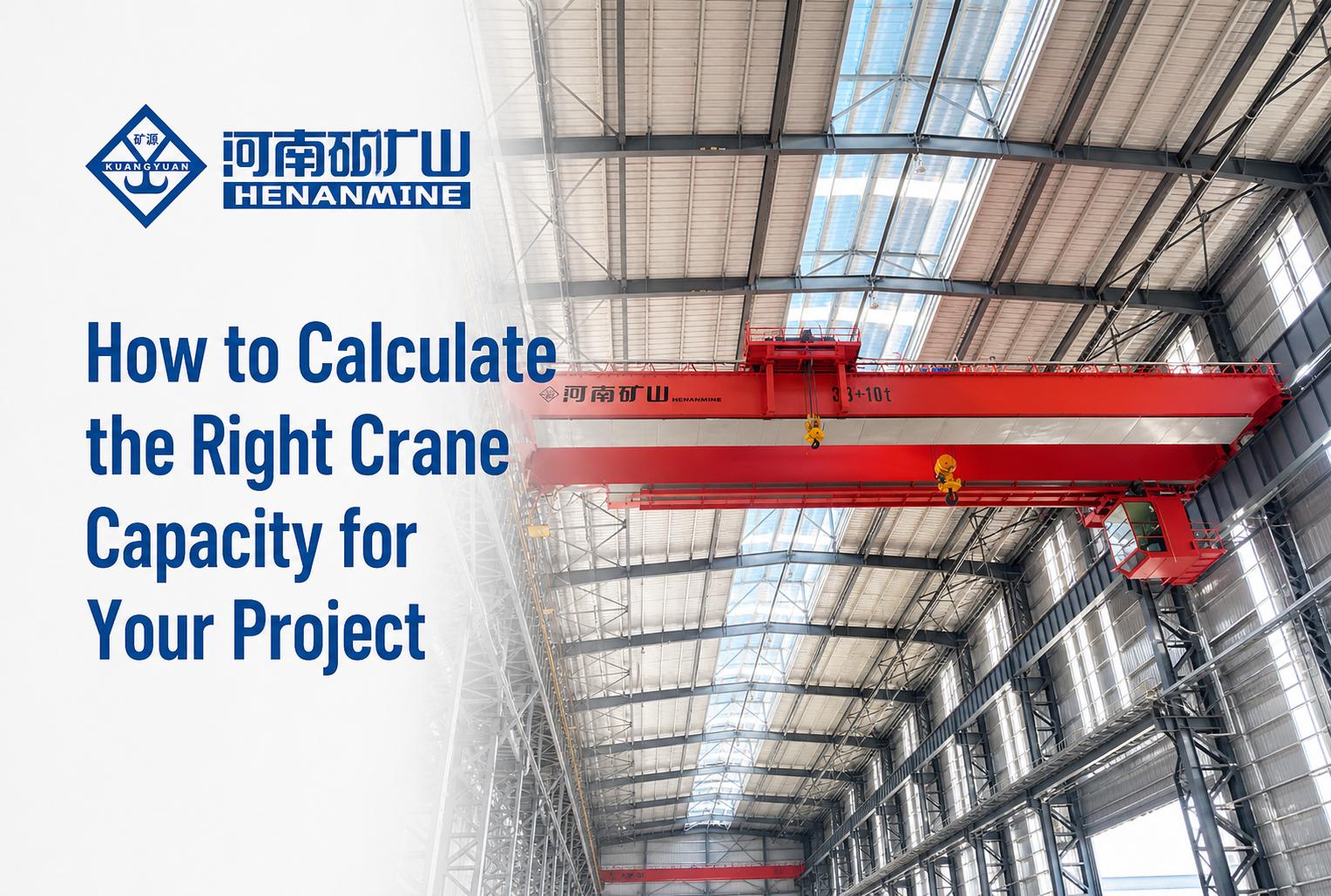 How to Calculate the Right Crane Capacity for Your Project