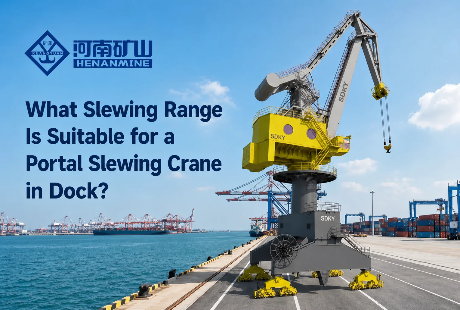 Portal Slewing Crane in Dock