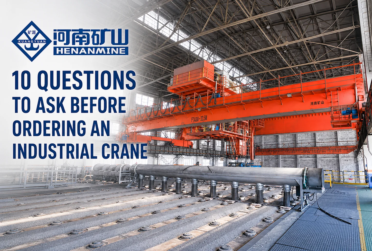 10 Questions To Ask Before Ordering An Industrial Crane
