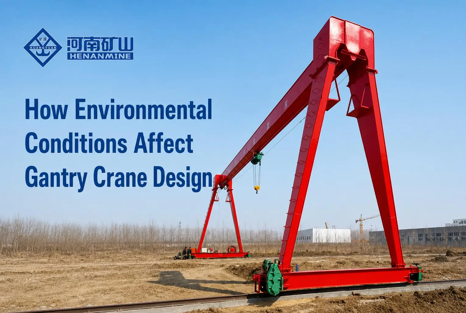 How Environmental Conditions Affect Gantry Crane Design