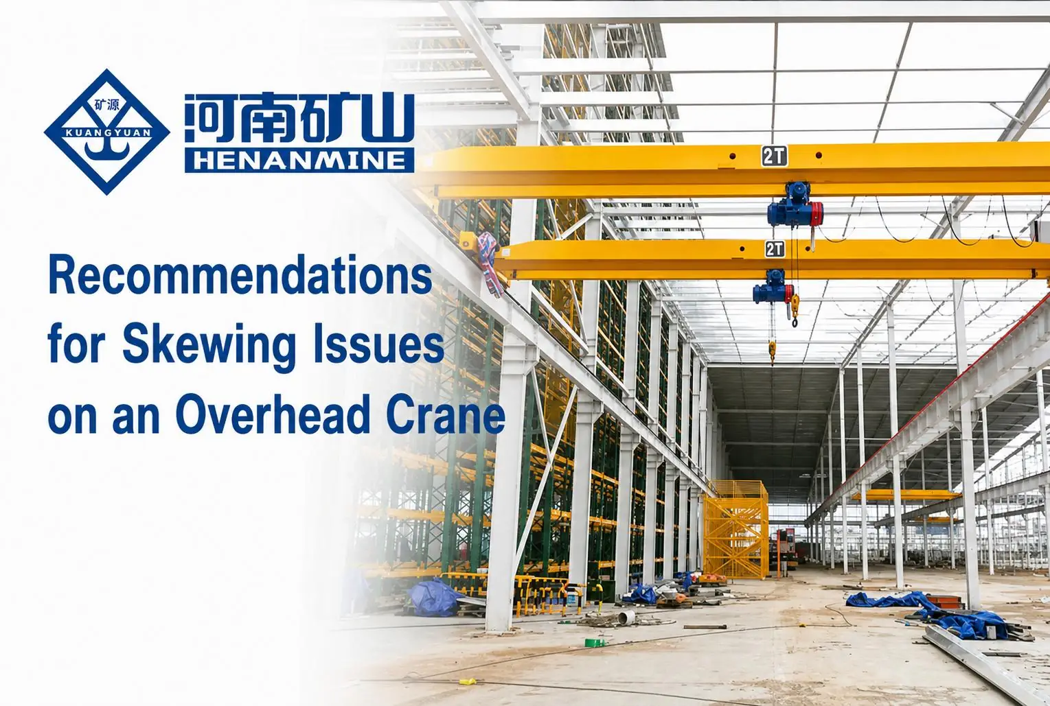 Recommendations for Skewing Issues on an Overhead Crane