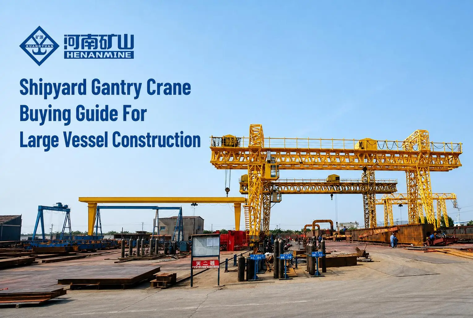 Shipyard Gantry Crane Buying Guide For Large Vessel Construction