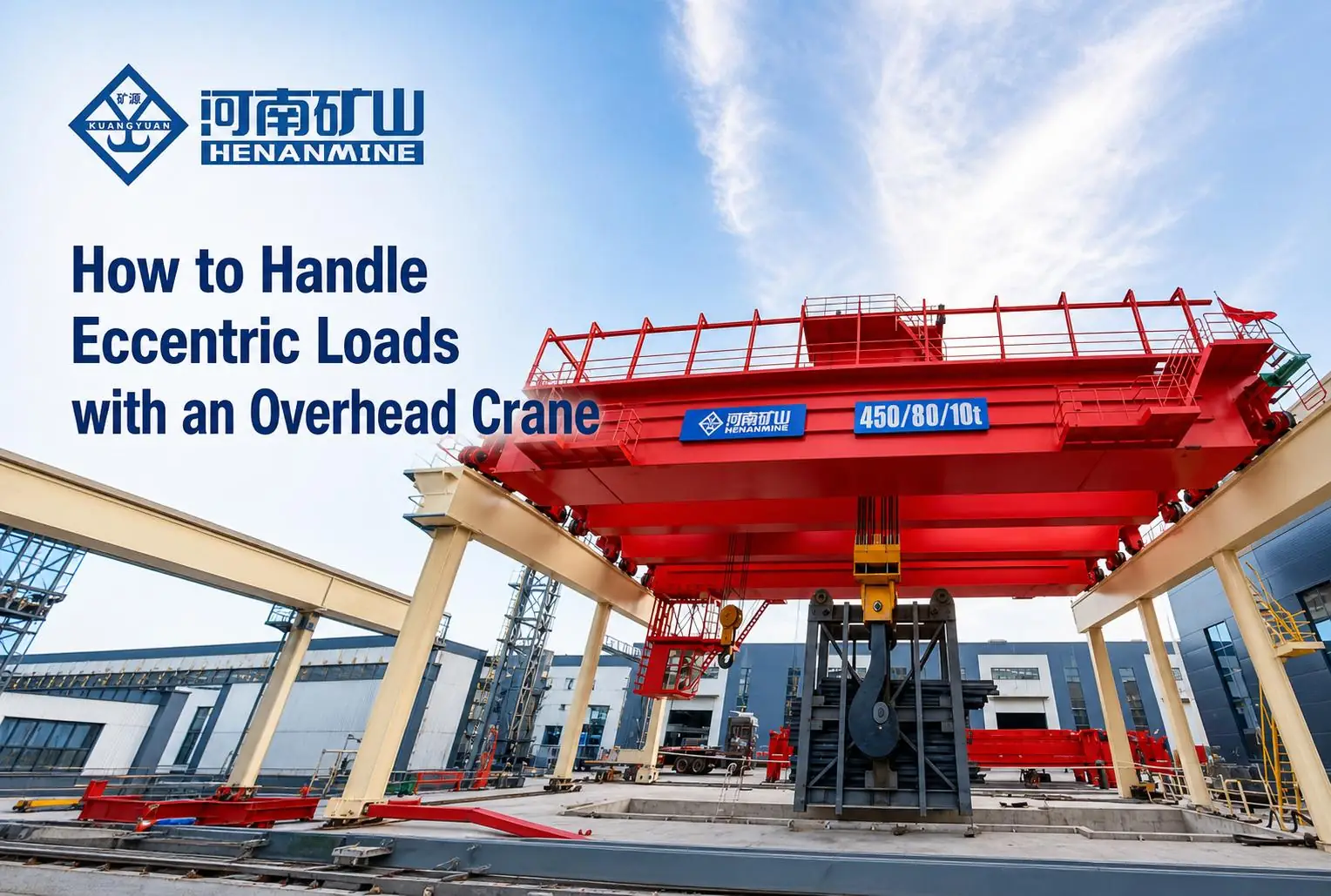 How to Handle Eccentric Loads with an Overhead Crane